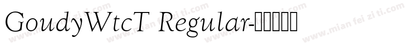 GoudyWtcT Regular字体转换